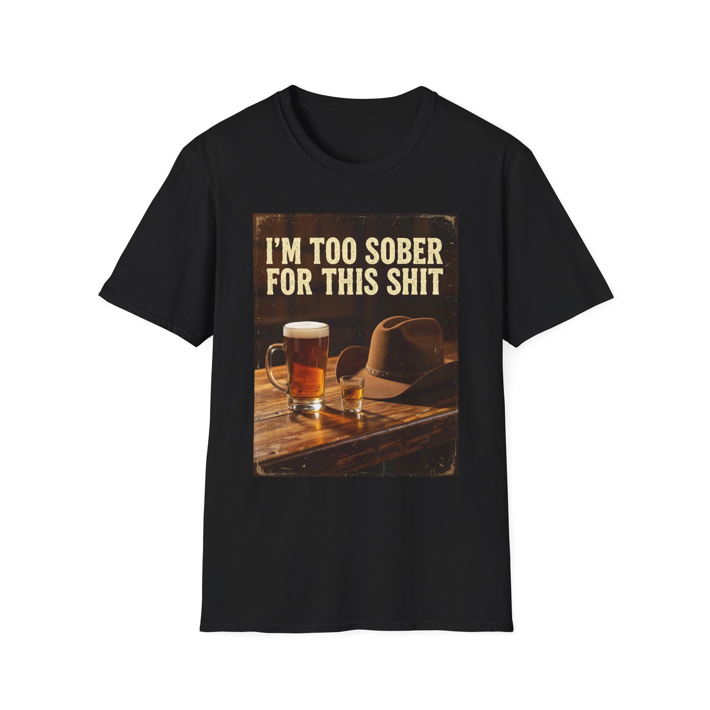 I'm Too Sober for This Shit Western Boho, Unisex T-Shirt,