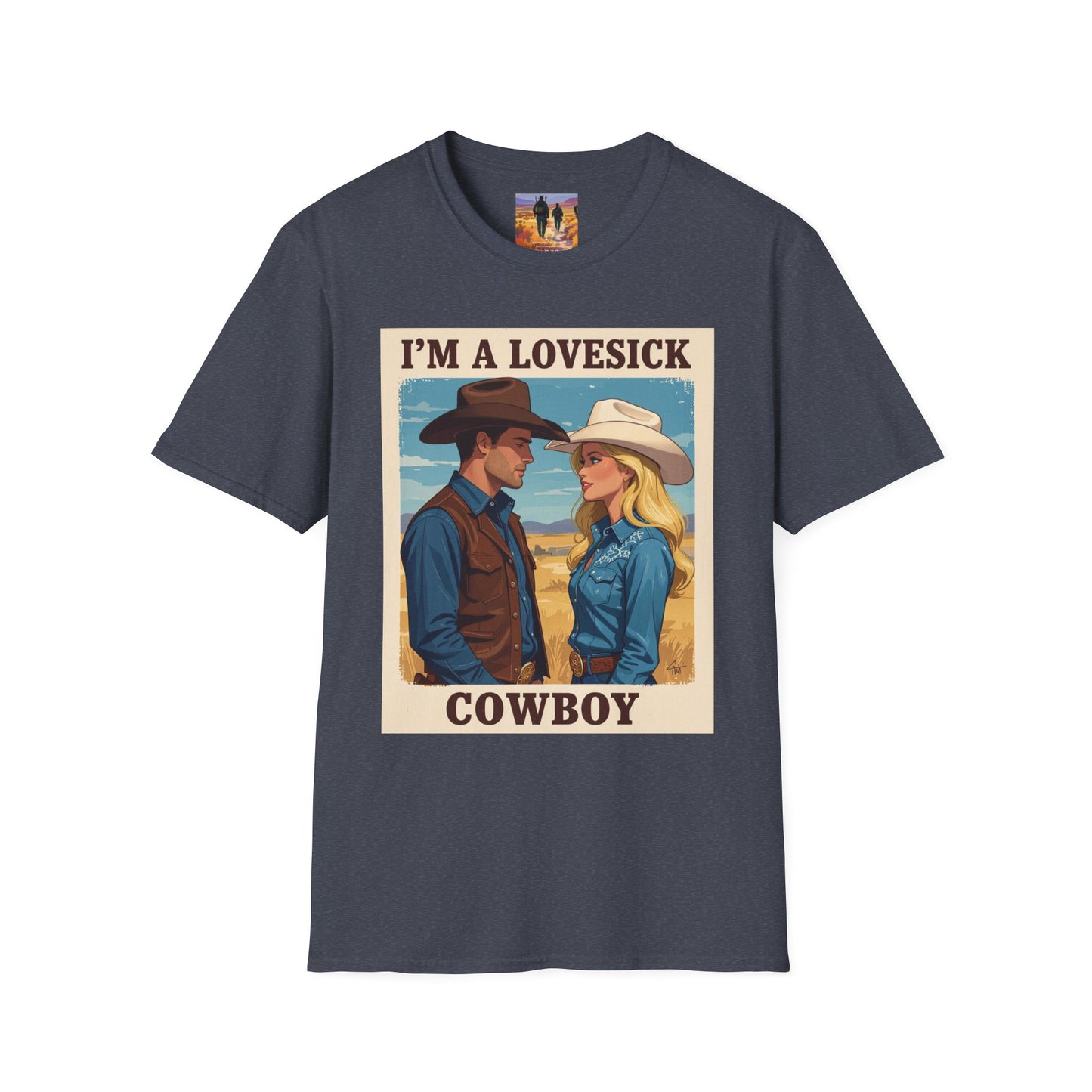 I'm a Lovesick Cowboy Western Boho, Unisex T-Shirt,