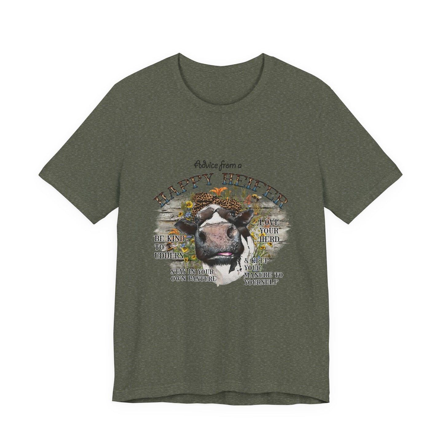 Advice From a Happy Heifer T-Shirt