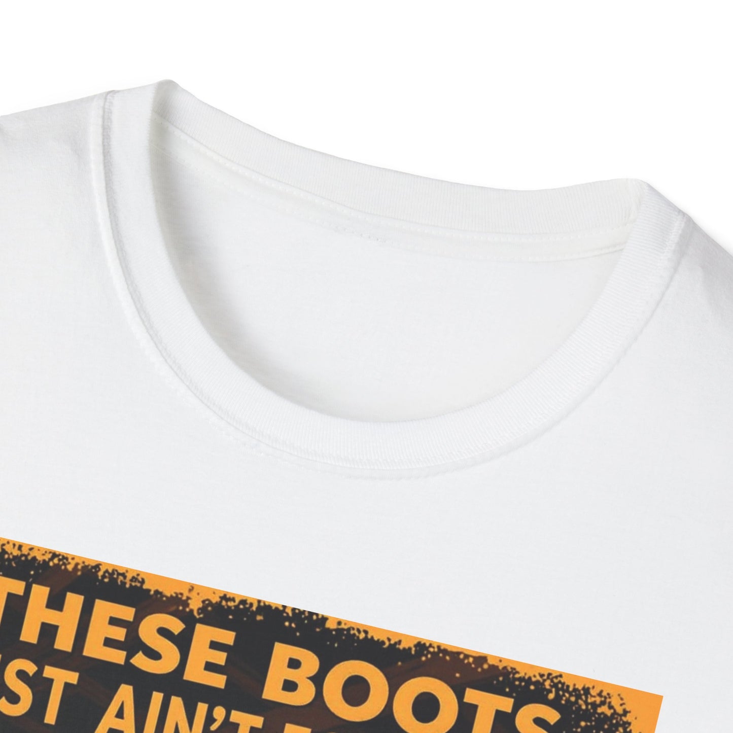 These Boots Just Ain't for Show Western Boho, Unisex T-Shirt,
