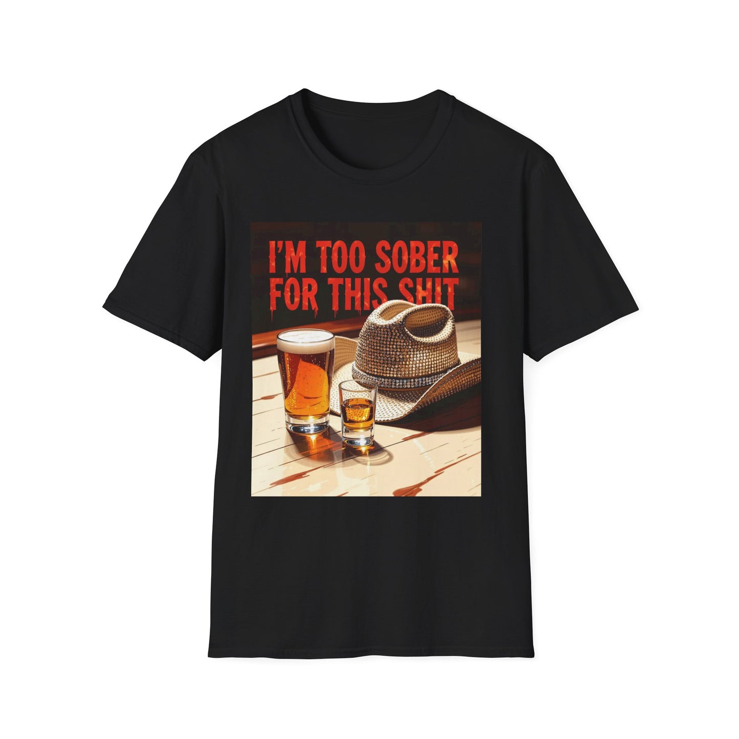 I'm Too Sober for This Shit Western Boho, Unisex T-Shirt,