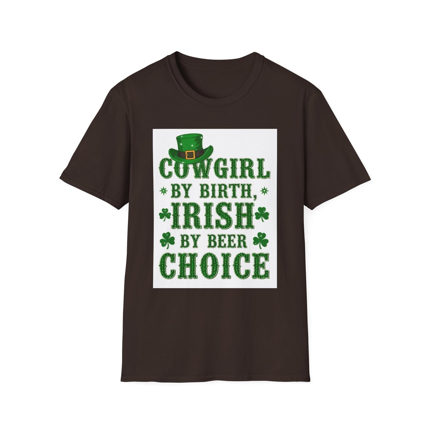 Cowgirl By Birth Irish by Beer Choice Funny Saint Patty's Day T-Shirt