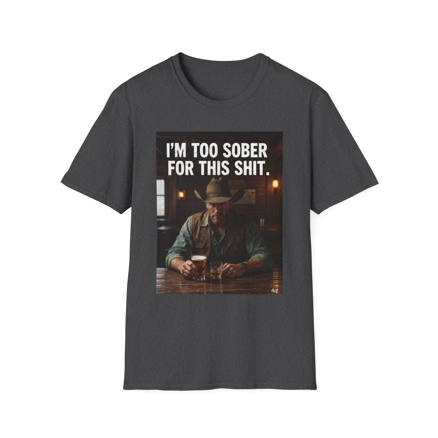 I'm Too Sober for This Shit Western Boho, Unisex T-Shirt,