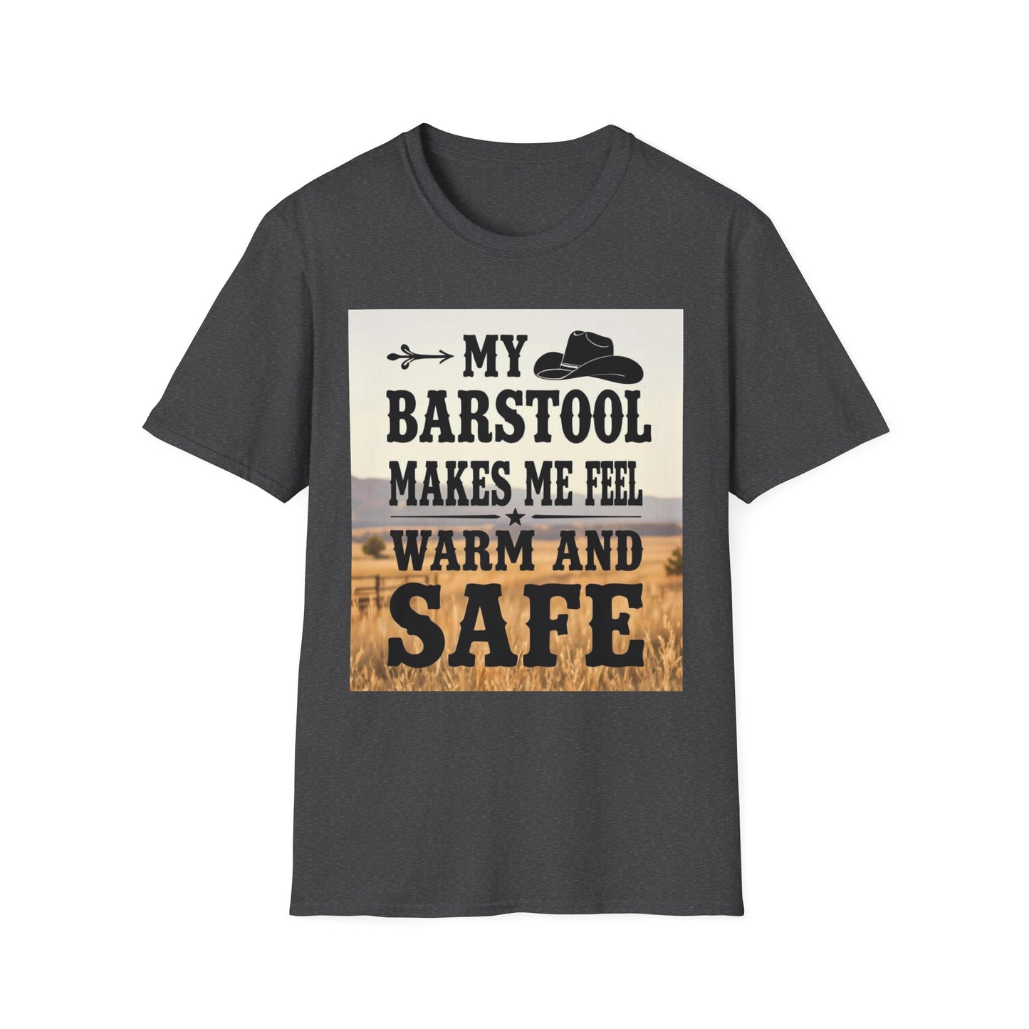 My Barstool Makes Me Feel Warm and Safe Western Boho, Unisex T-Shirt,