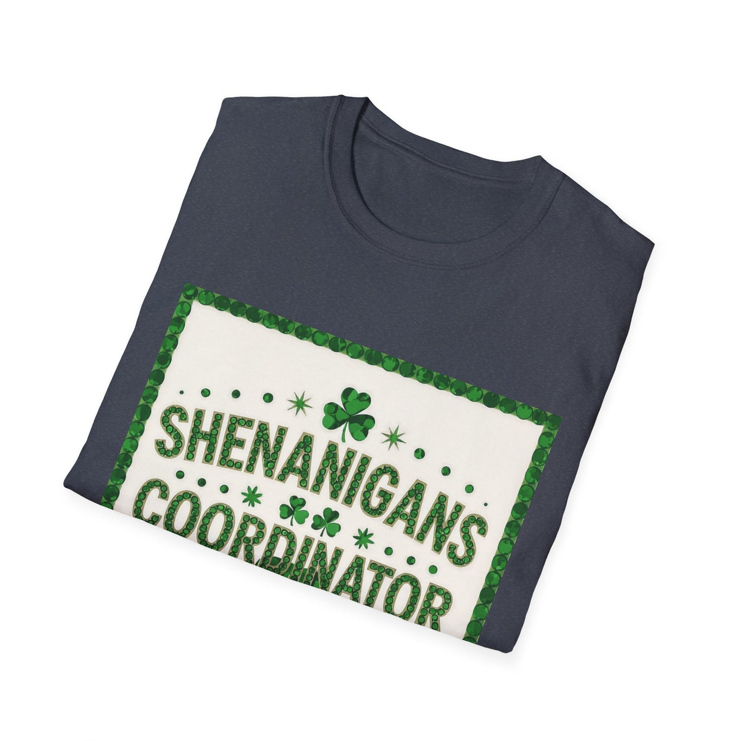 Shenanigans Coordinator.. Saint Patty's Day Funny T-Shirt — St. Patrick's Day Humor Tee