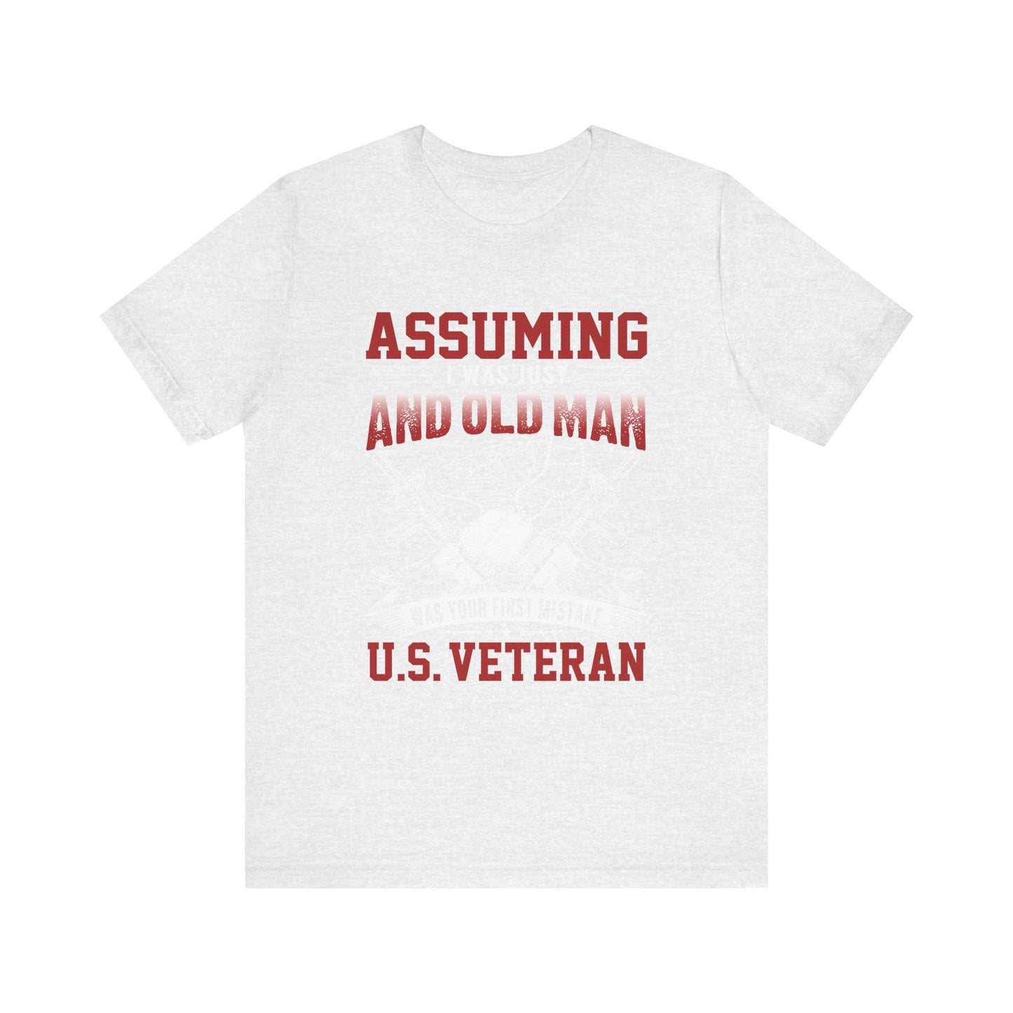 Assuming I was an Old Man T-Shirt