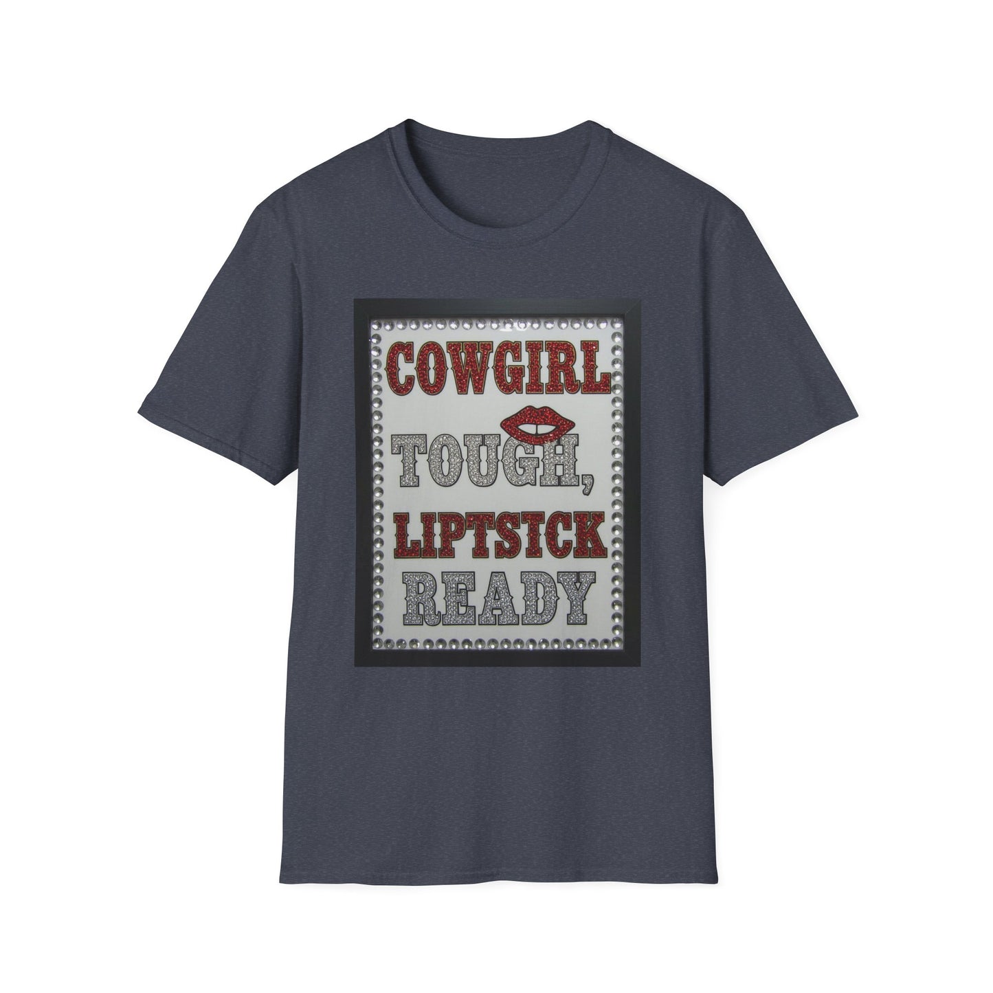 Cowgirl Tough Lipstick Ready Western Boho, Unisex T-Shirt,