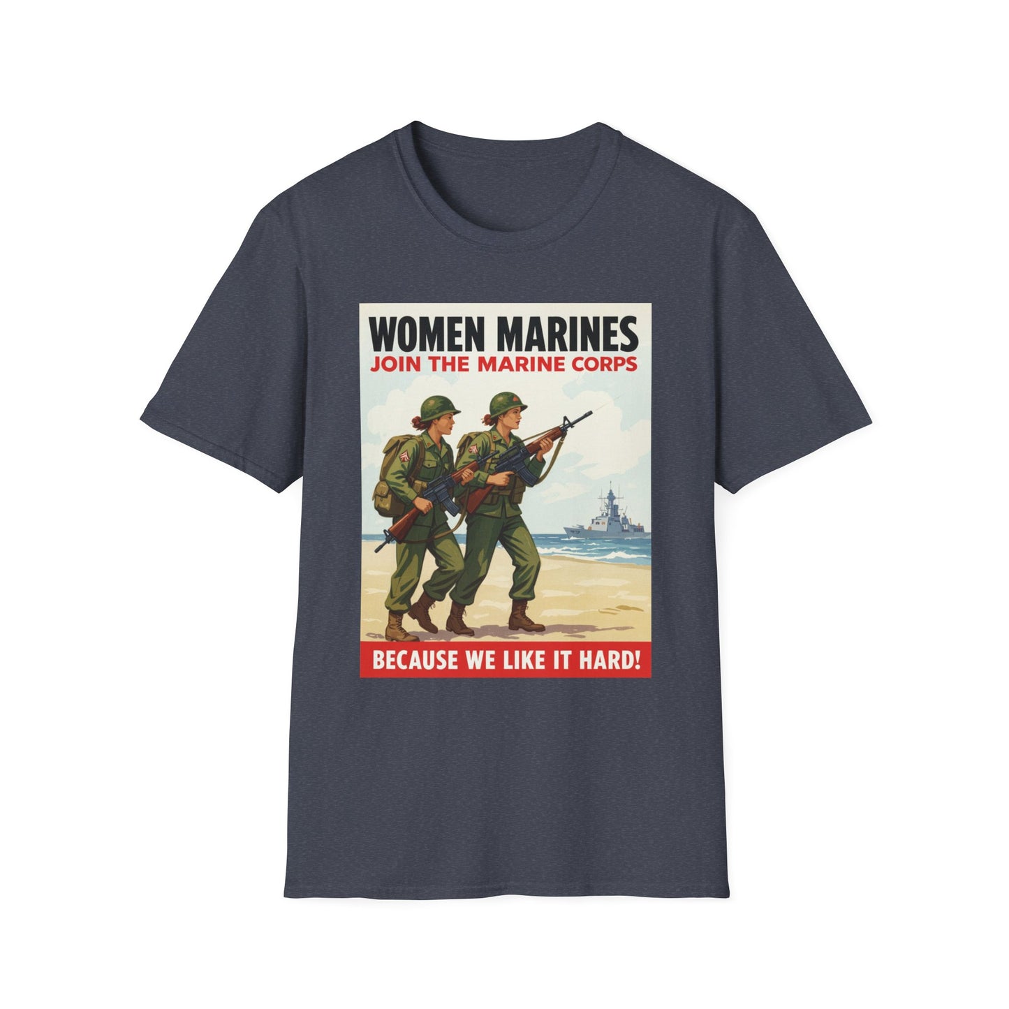 Women Marines Because We Like It Hard, Unisex T-Shirt,