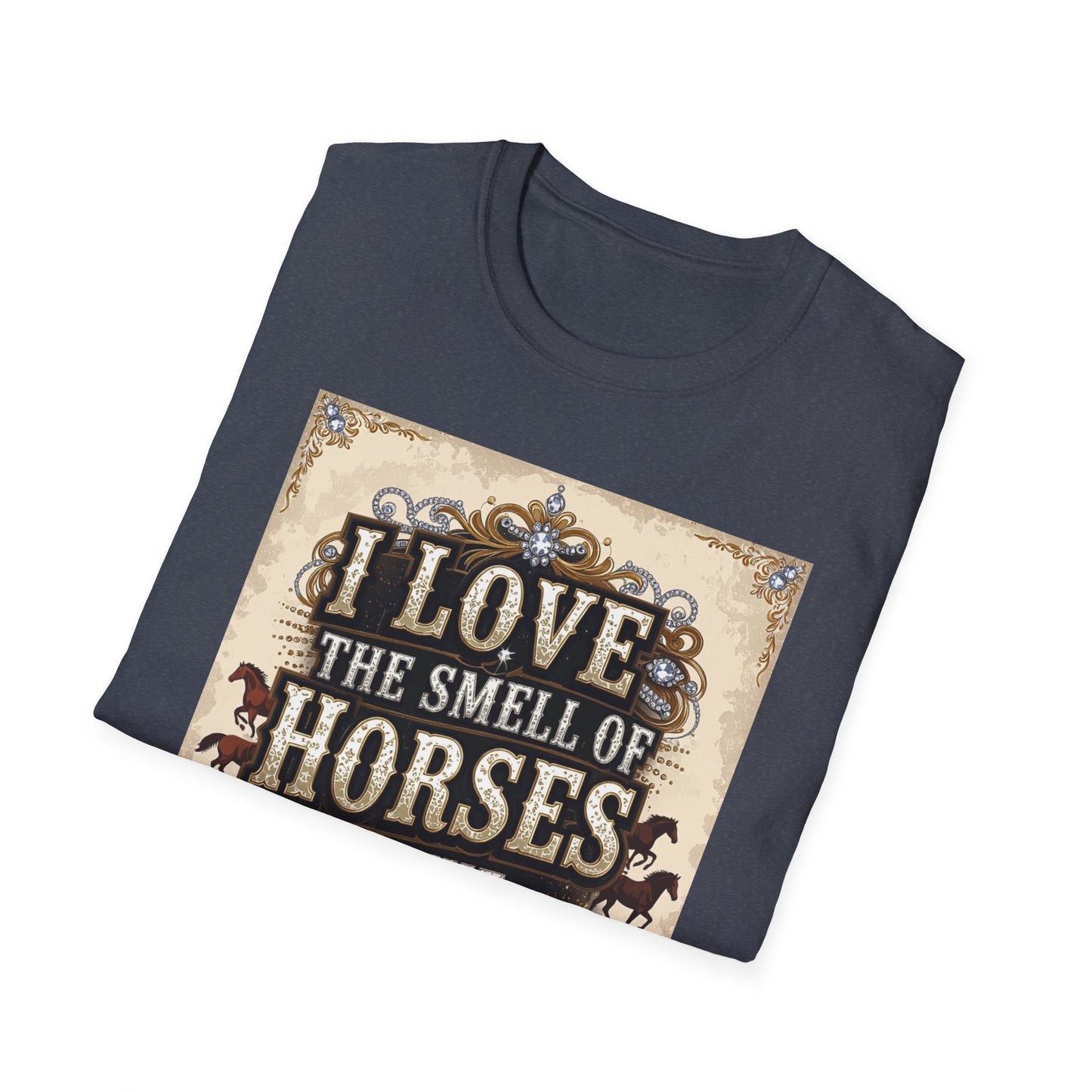 I Love the Smell of Horses in the Morning Western Boho, Unisex T-Shirt,