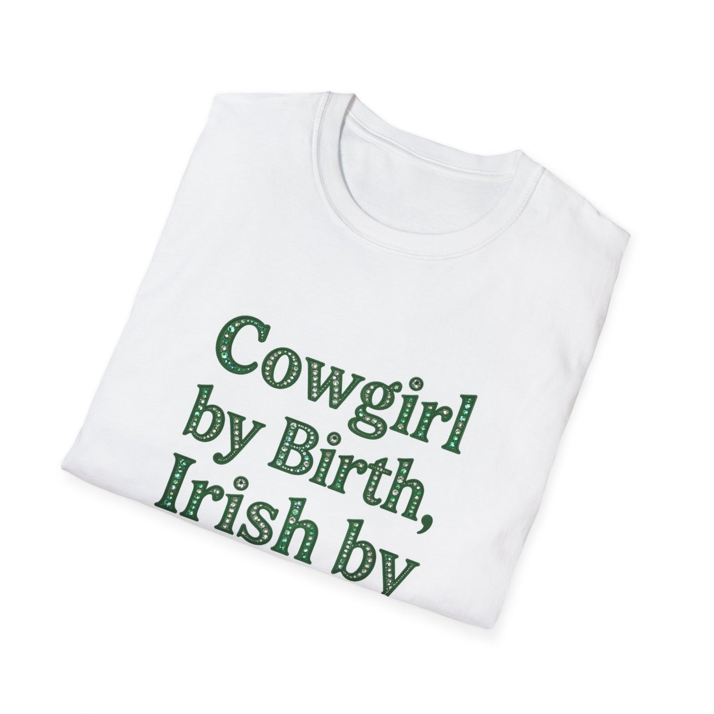 Cowgirl By Birth Irish by Beer Choice... Saint Patty's Day Funny T-Shirt — St. Patrick's Day Humor Tee