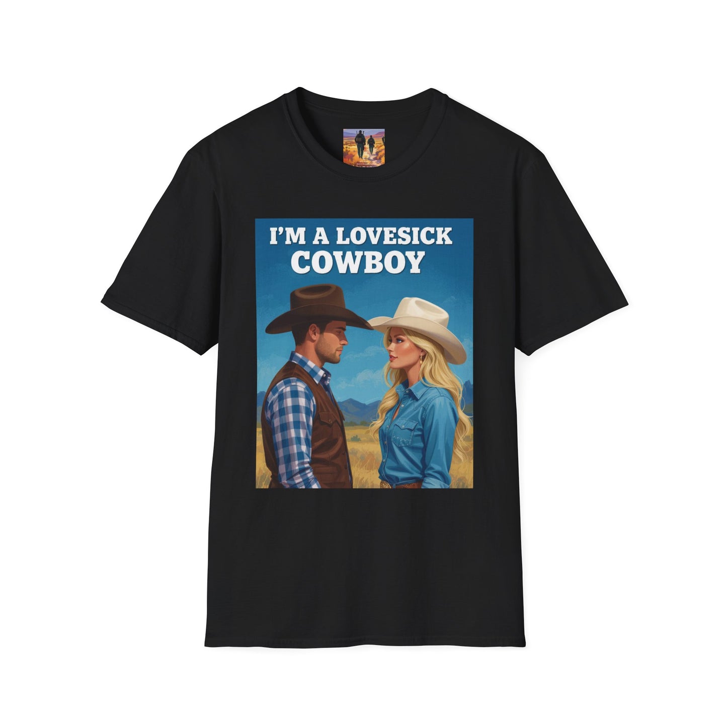 I'm a Lovesick Cowboy Western Boho, Unisex T-Shirt,