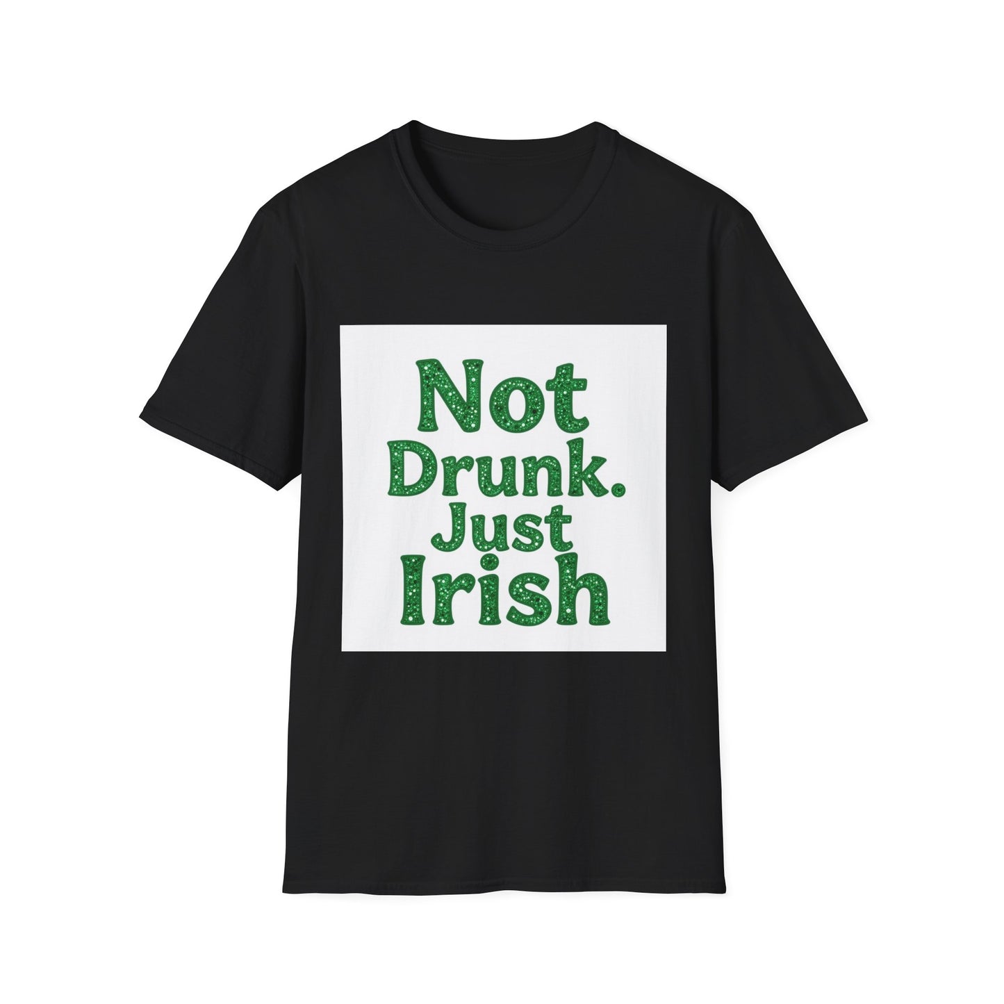 Not Drunk Just Irish Western Boho, Unisex T-Shirt,