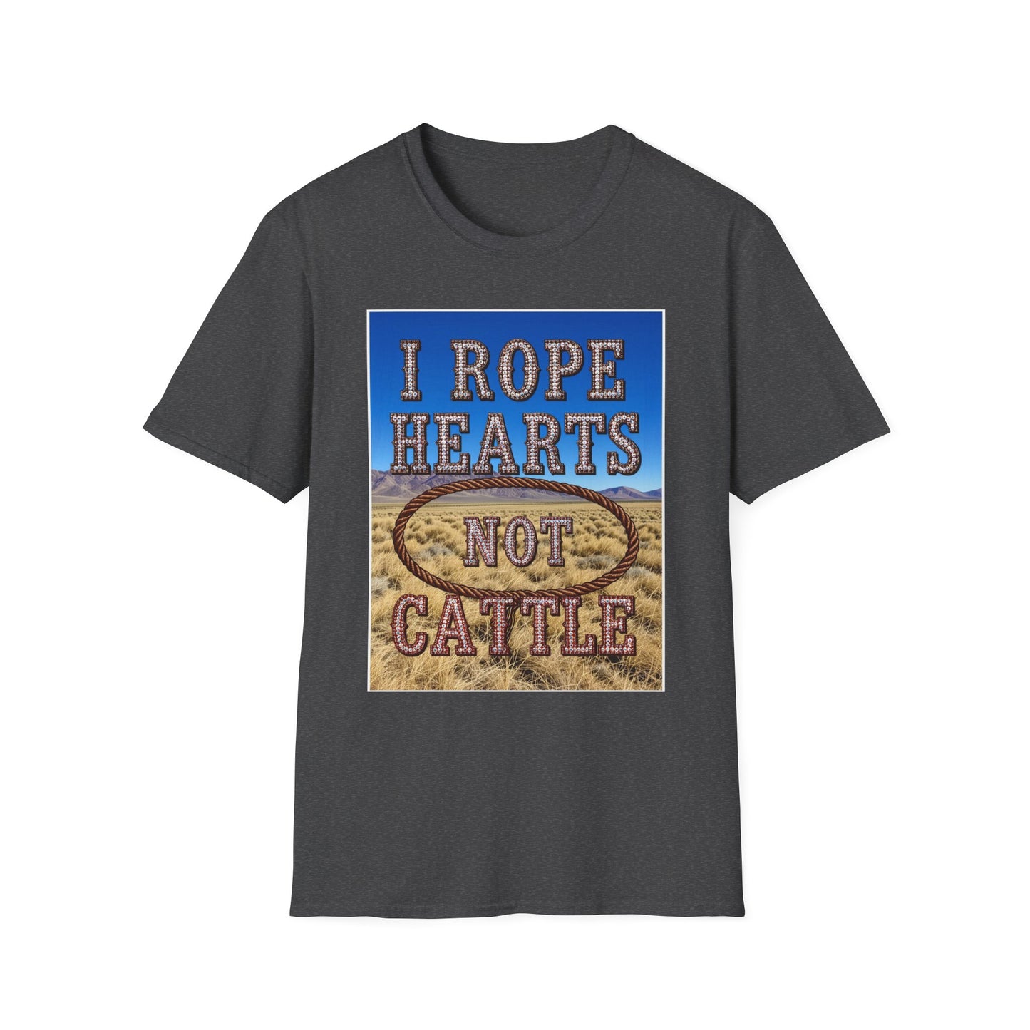 I Rope Hearts Not Cattle Western Boho, Unisex T-Shirt,