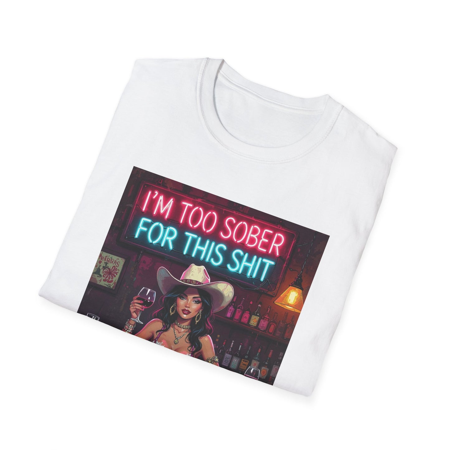 I'm Too Sober for This Shit Western Boho, Unisex T-Shirt,