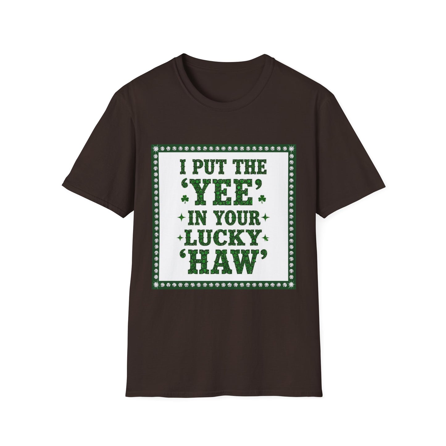 I Put the Yee in You Lucky Haw Saint Patty's Day Funny T-Shirt — St. Patrick's Day Humor Tee