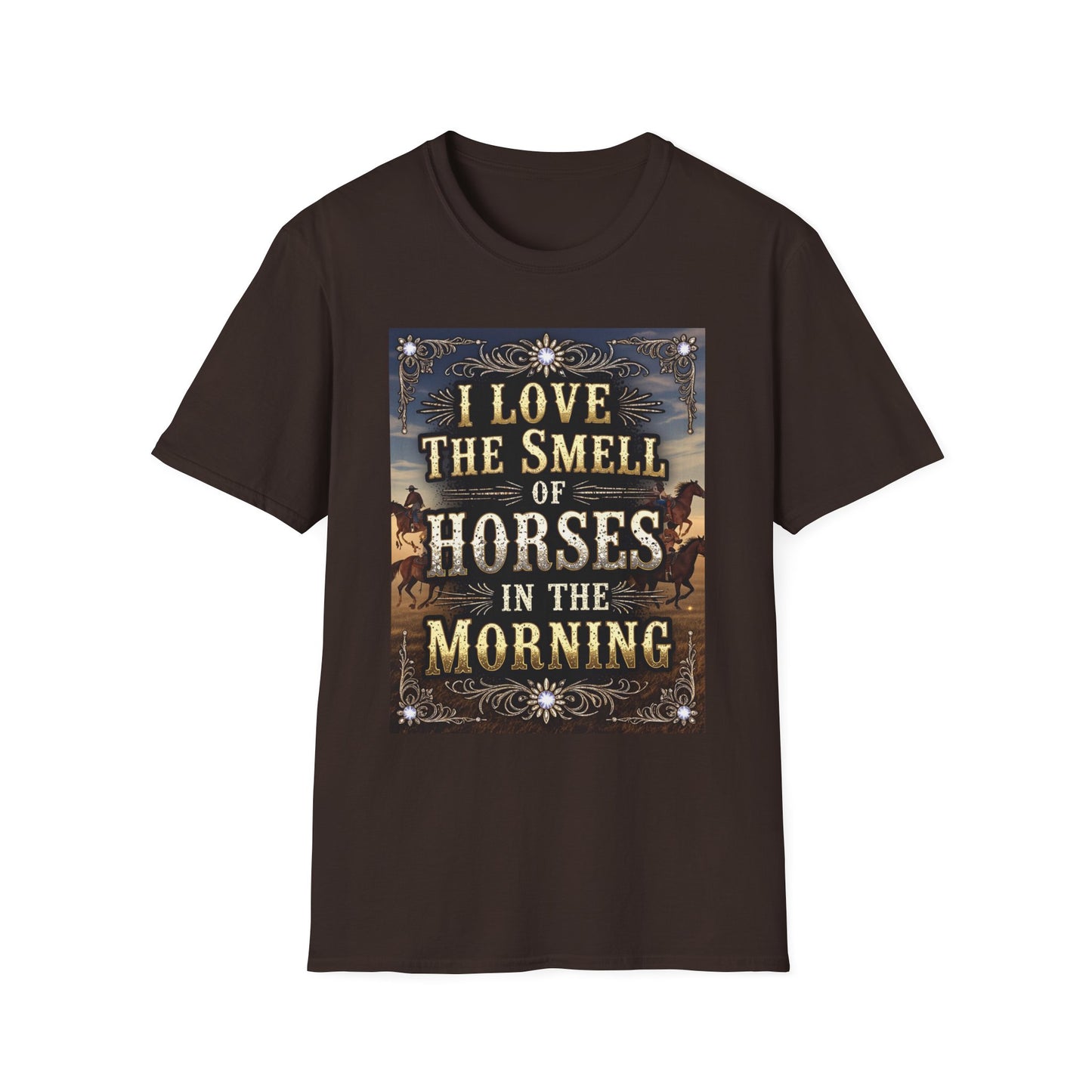 I Love the Smell of Horses in the Morning Western Boho, Unisex T-Shirt,