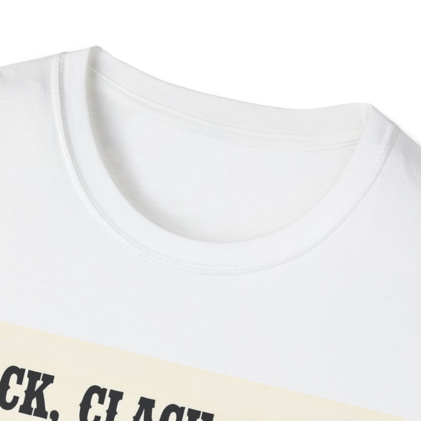 Clack Clack Clack Walkin Out the Door Western Boho, Unisex T-Shirt,