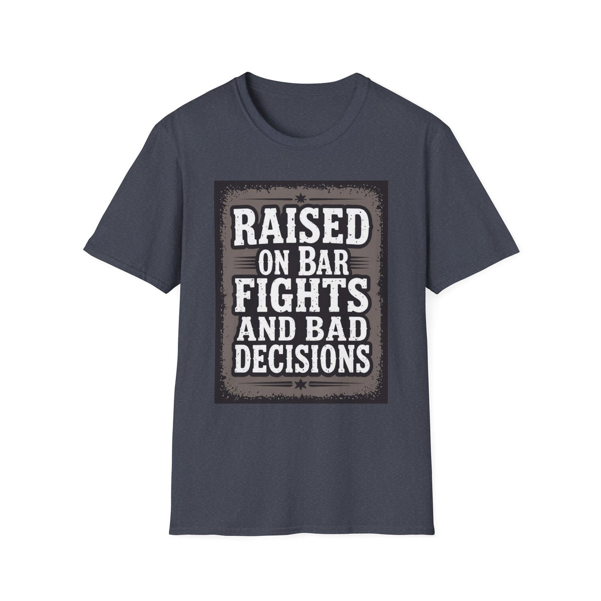 Raised On Barfights and Bad Decisions Western Boho, Unisex T-Shirt,