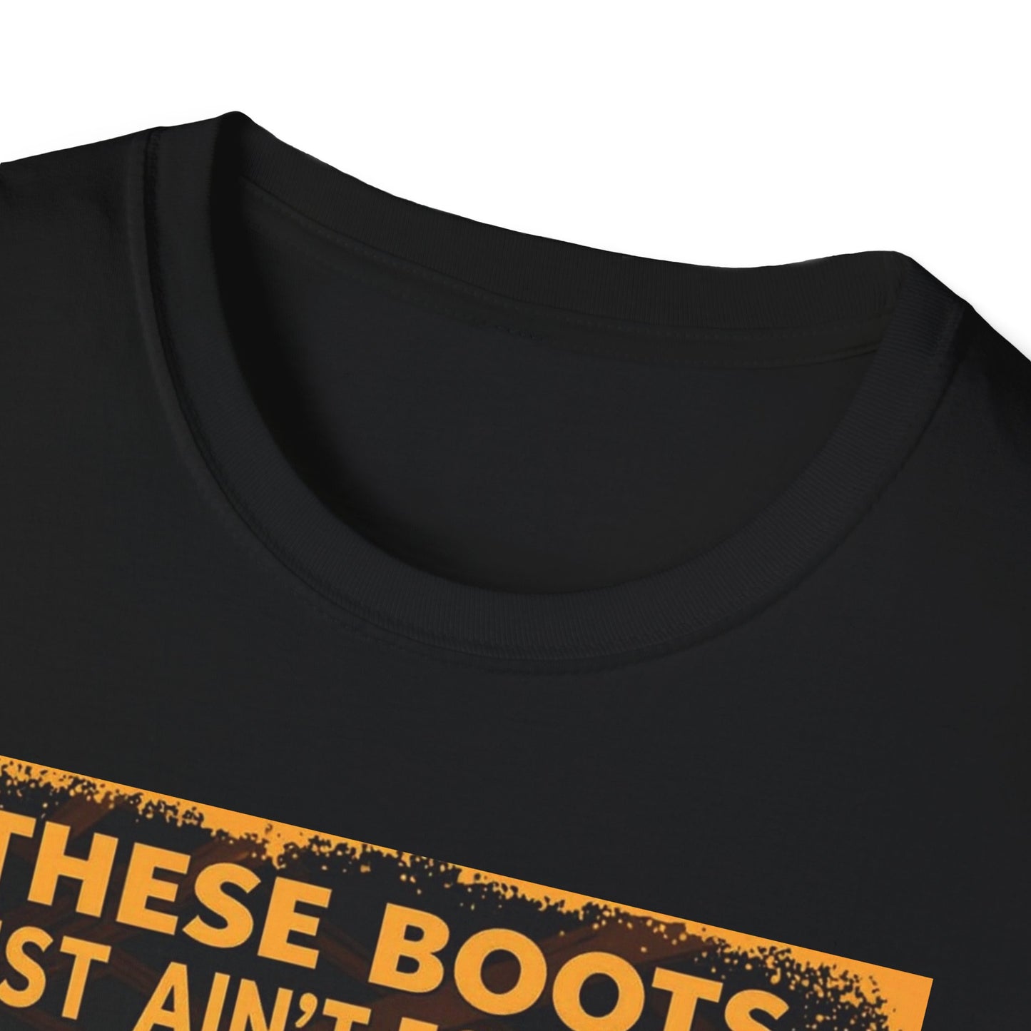 These Boots Just Ain't for Show Western Boho, Unisex T-Shirt,