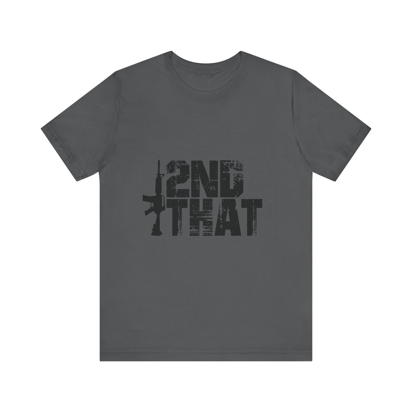 2ND That 2nd Amendment T-Shirt 1