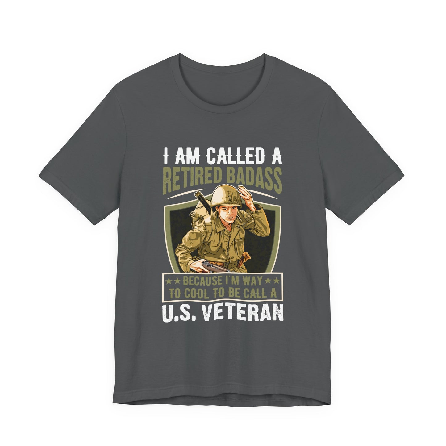 Retired Bad Ass T-Shirt