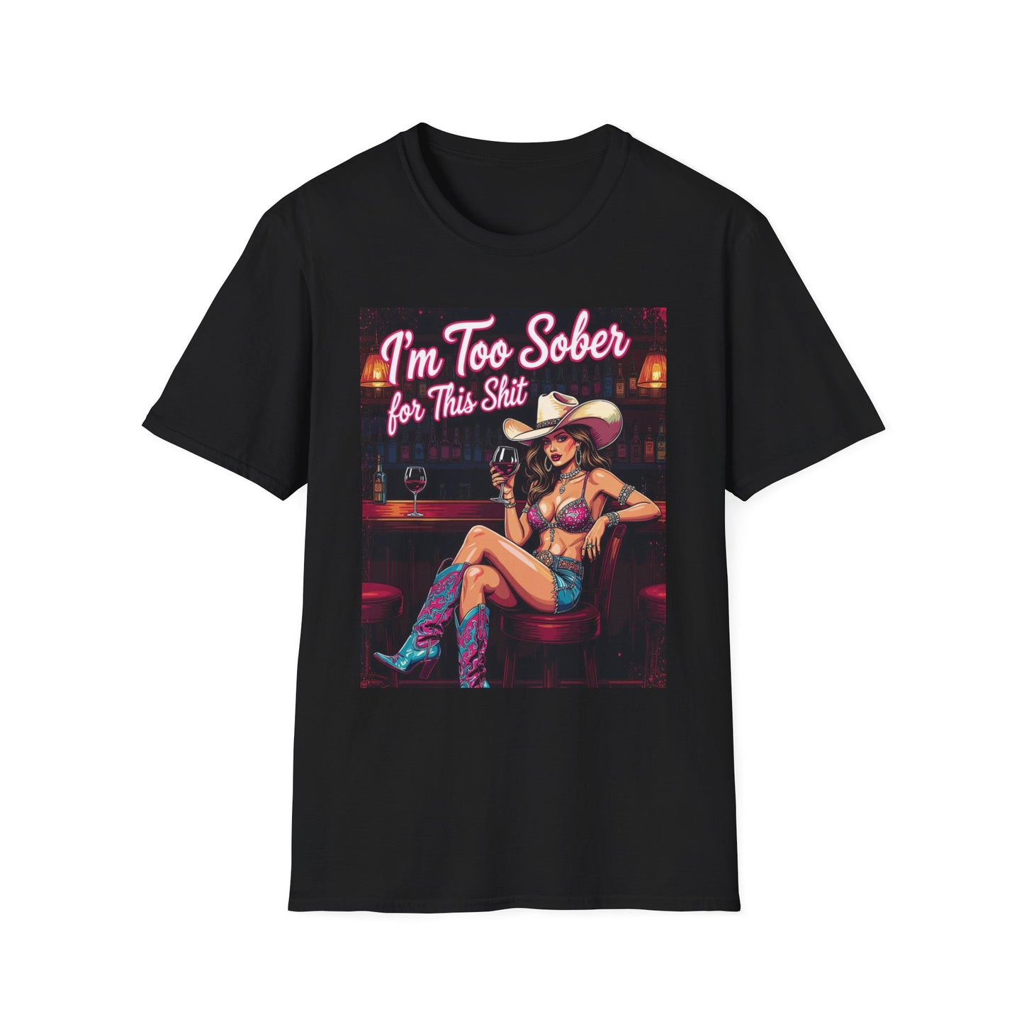 I'm Too Sober for This Shit Western Boho, Unisex T-Shirt,