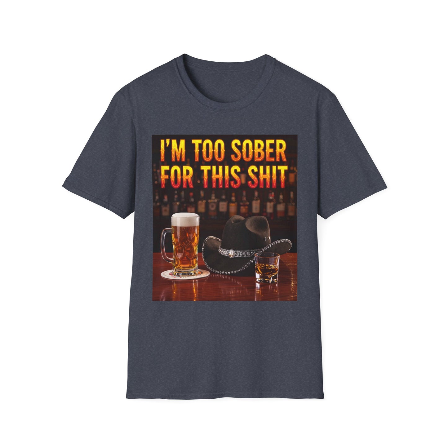 I'm Too Sober for This Shit Western Boho, Unisex T-Shirt,