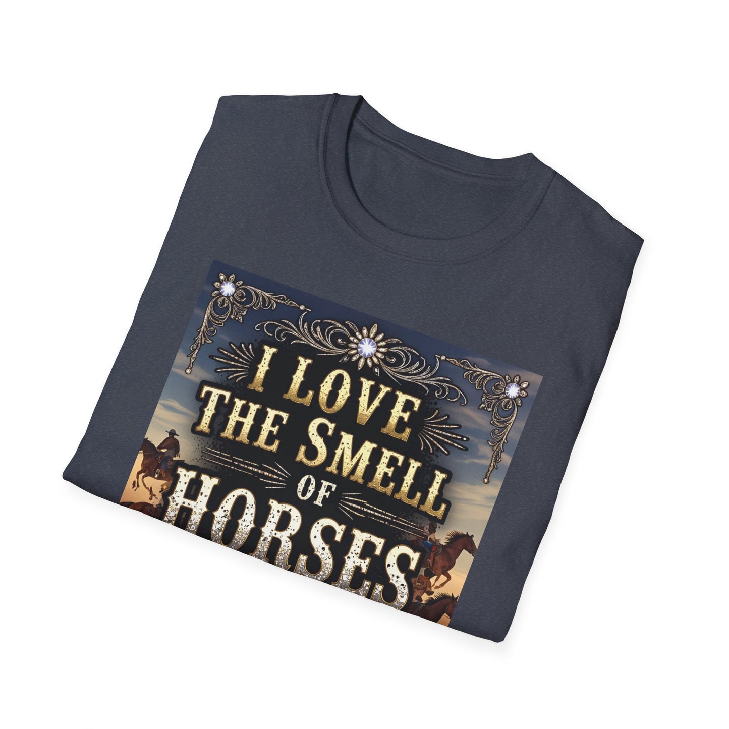 I Love the Smell of Horses in the Morning Western Boho, Unisex T-Shirt,