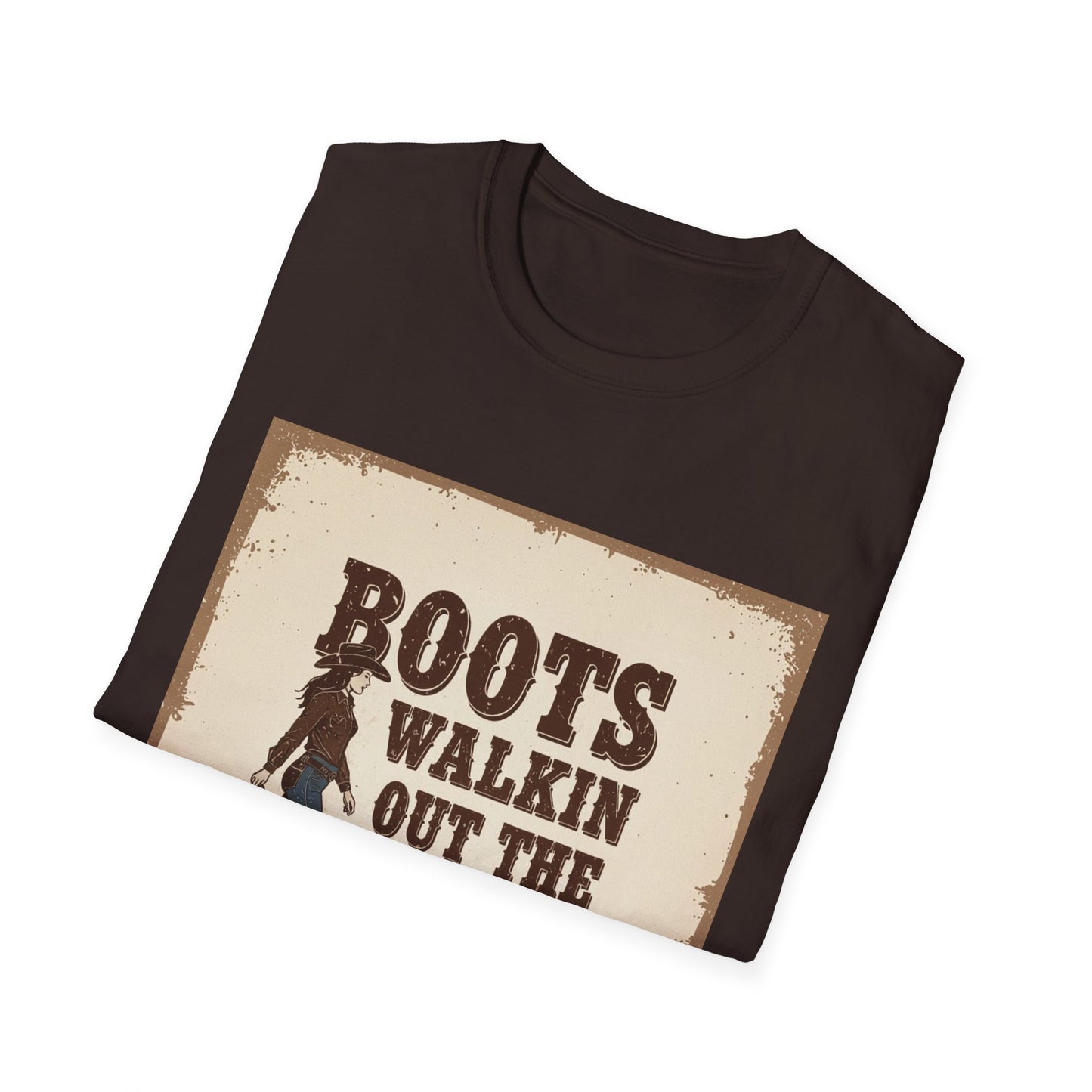 Boots Walkin Out the Door Western Boho, Unisex T-Shirt,
