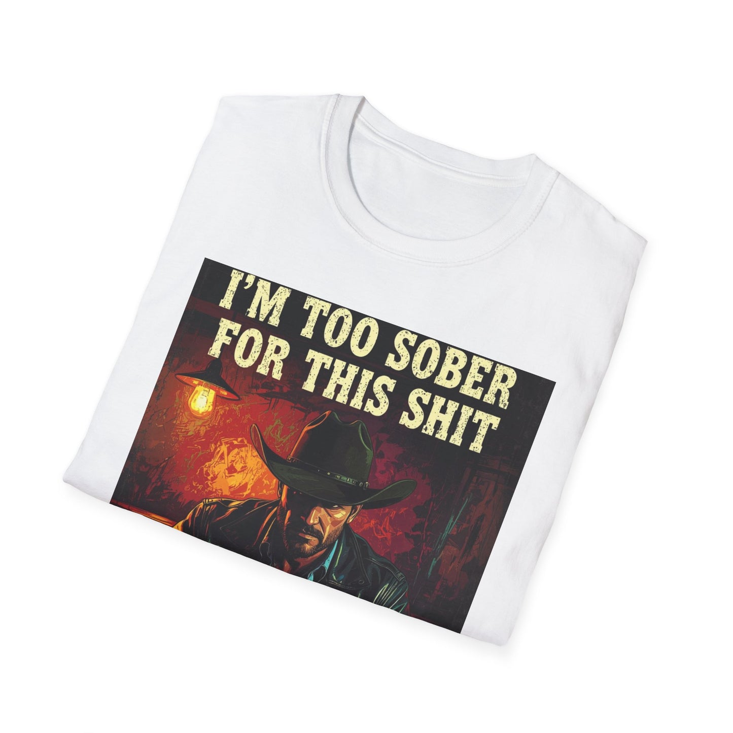 I'm Too Sober for This Shit Western Boho, Unisex T-Shirt,