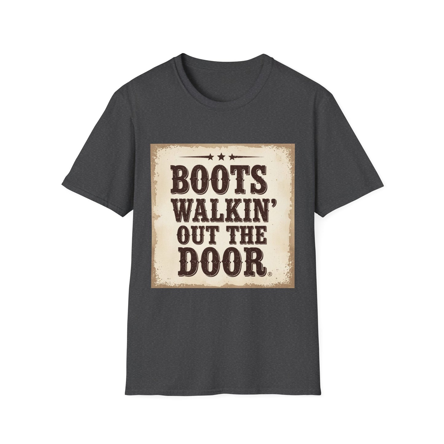 Boots Walkin Out the Door Western Boho, Unisex T-Shirt,