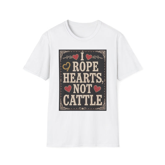 I Rope Hearts Not Cattle Western Boho, Unisex T-Shirt,