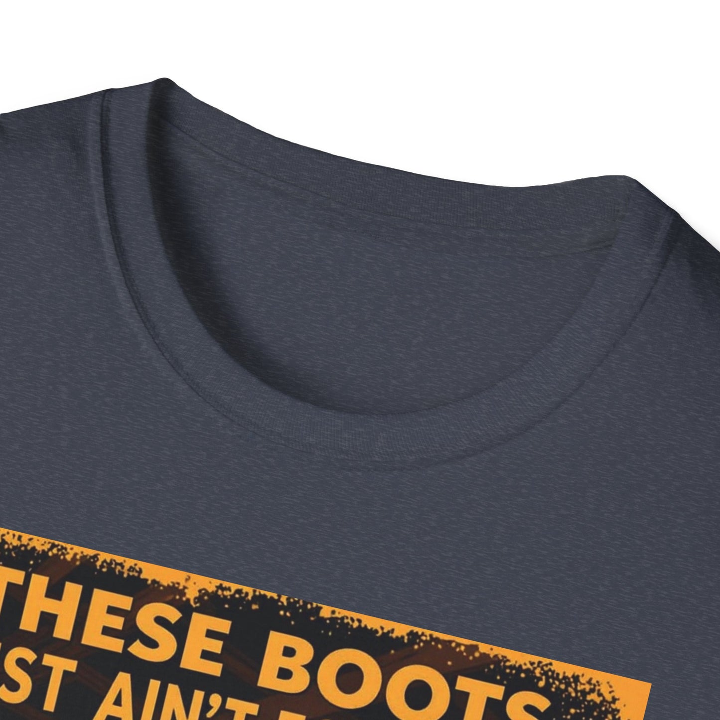 These Boots Just Ain't for Show Western Boho, Unisex T-Shirt,