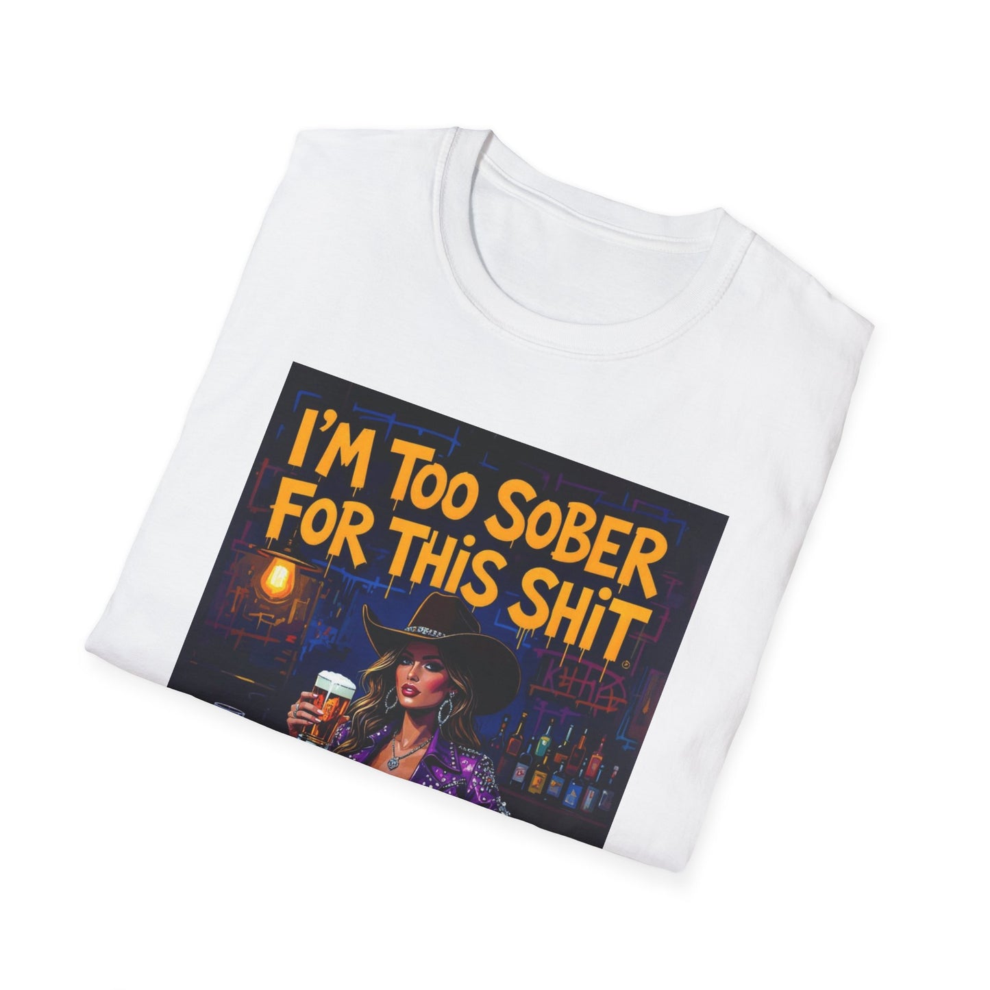 I'm Too Sober for This Shit Western Boho, Unisex T-Shirt,