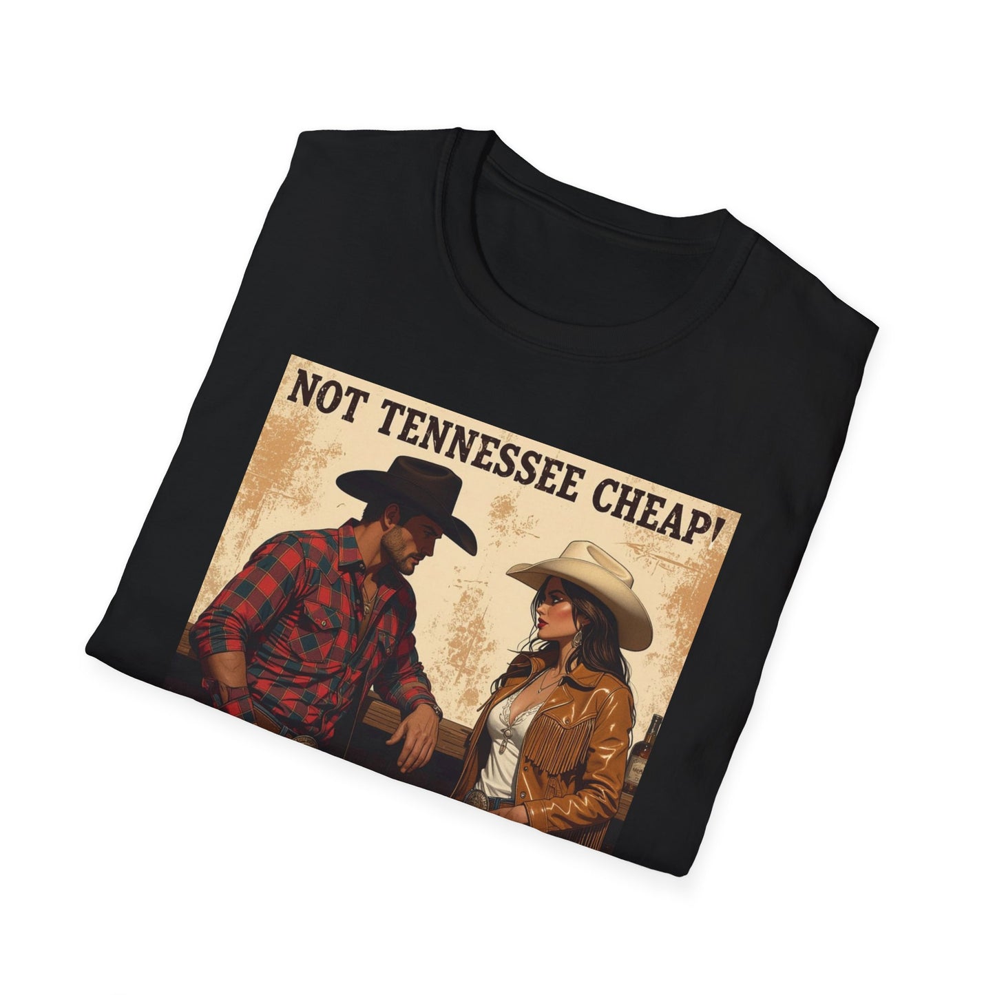 Not Tennessee Cheap Western Boho, Unisex T-Shirt,