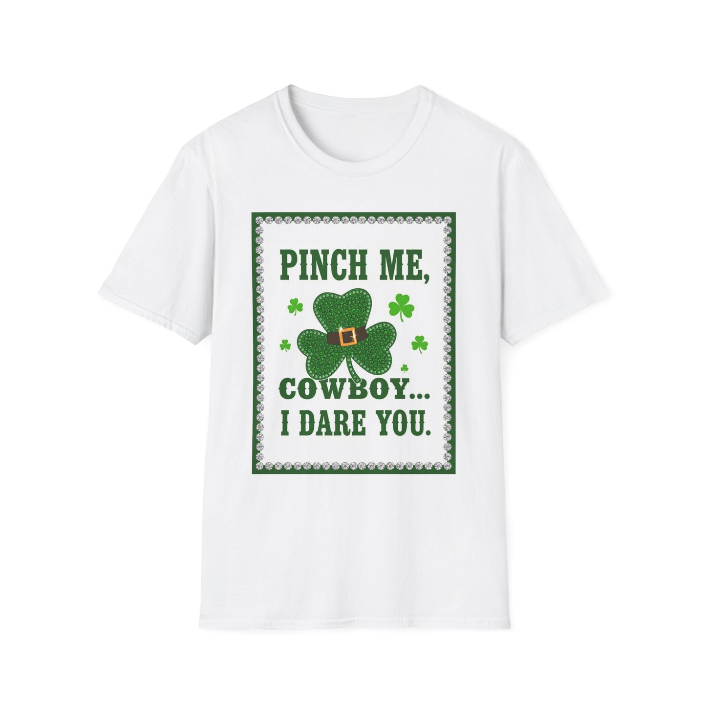 Pinch Me Cowboy I Dare You Western Boho, Unisex T-Shirt,