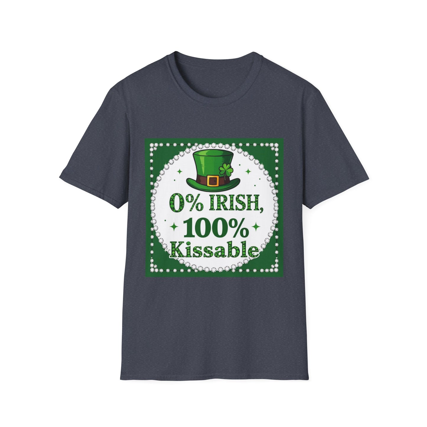 0% Irish 100% Kissable... Saint Patty's Day Funny T-Shirt — St. Patrick's Day Humor Tee
