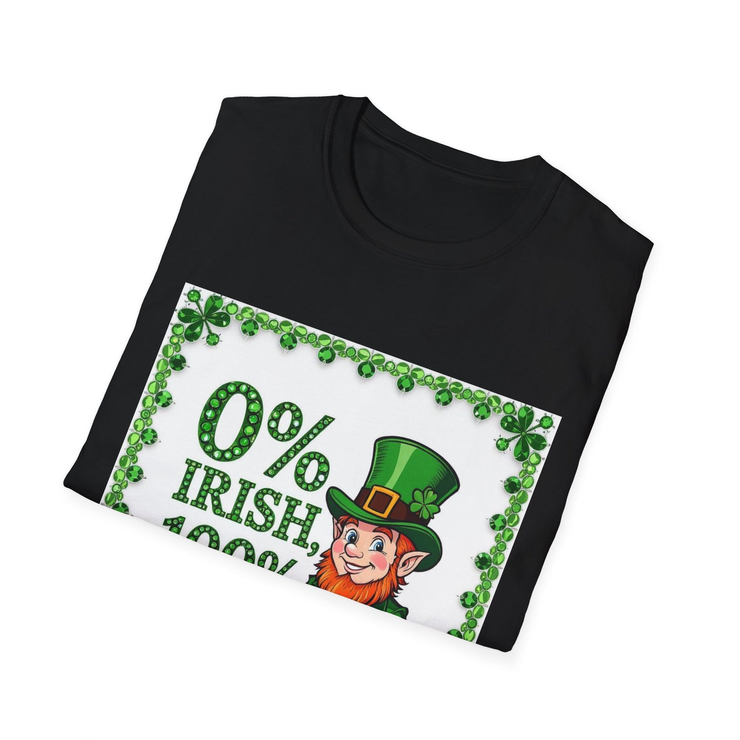 0 % Irish 100% Kissable.. Saint Patty's Day Funny T-Shirt — St. Patrick's Day Humor Tee