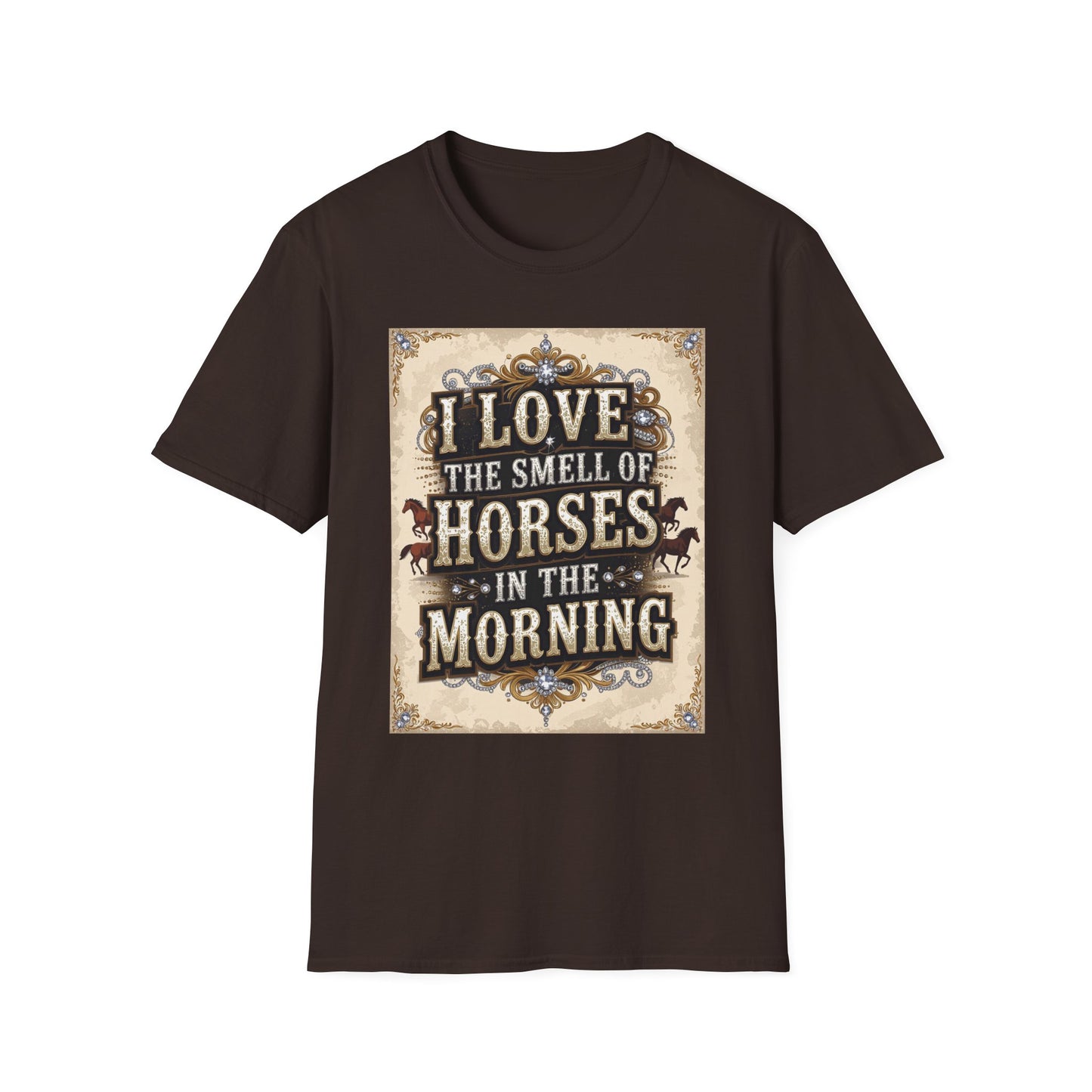 I Love the Smell of Horses in the Morning Western Boho, Unisex T-Shirt,