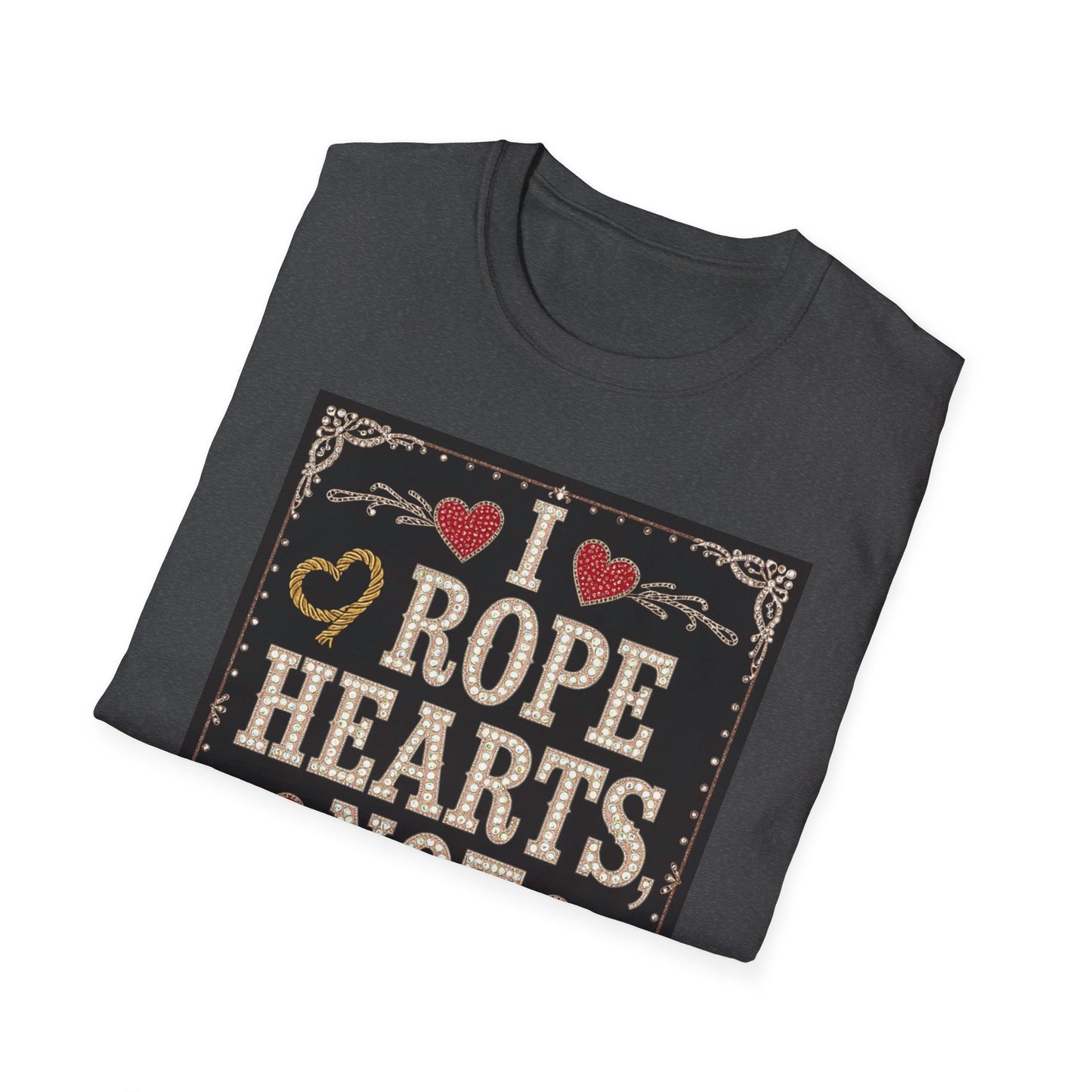 I Rope Hearts Not Cattle Western Boho, Unisex T-Shirt,
