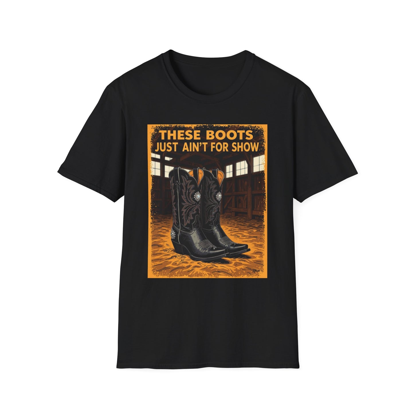 These Boots Just Ain't for Show Western Boho, Unisex T-Shirt,