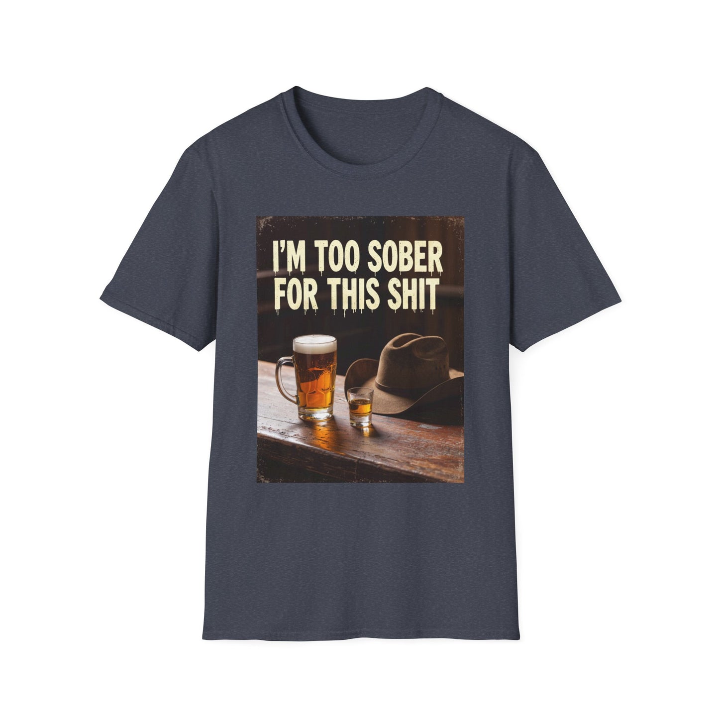 I'm Too Sober for This Shit Western Boho, Unisex T-Shirt,