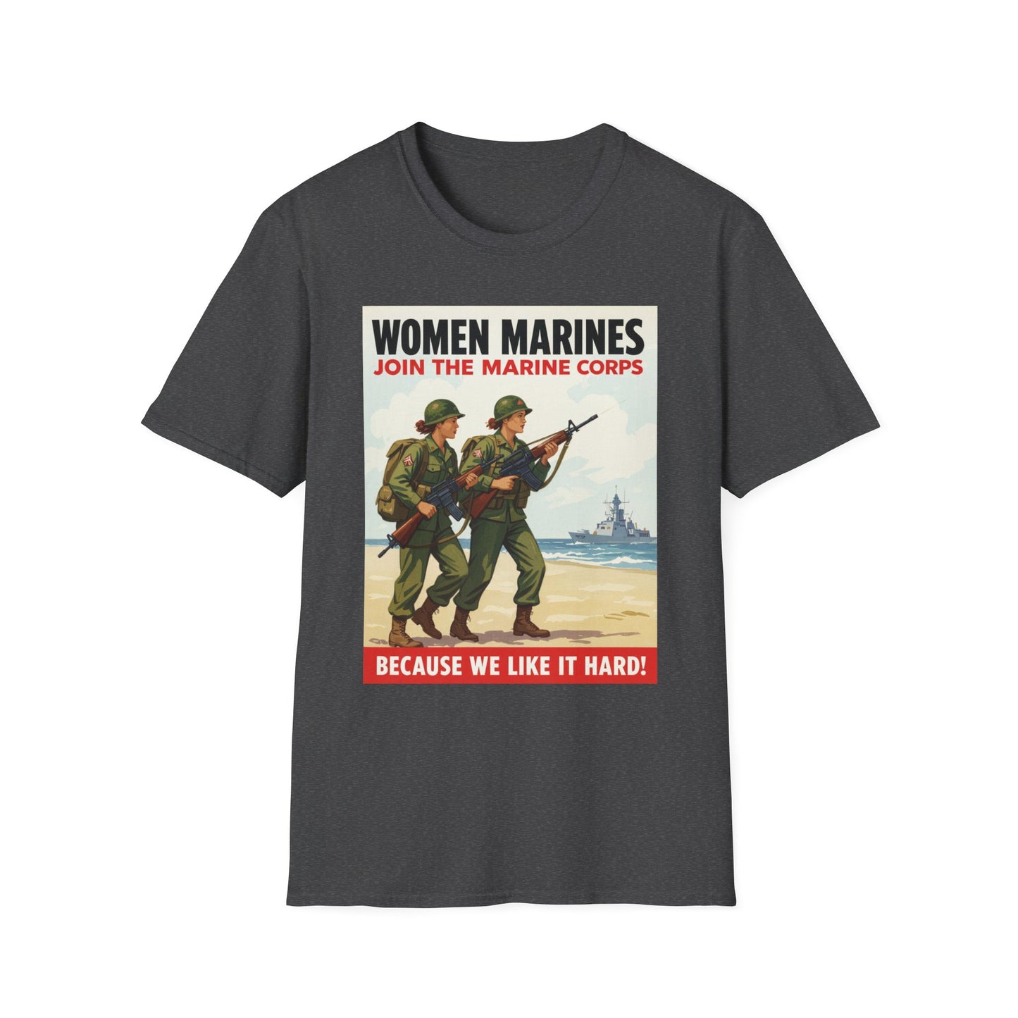 Women Marines Because We Like It Hard, Unisex T-Shirt,