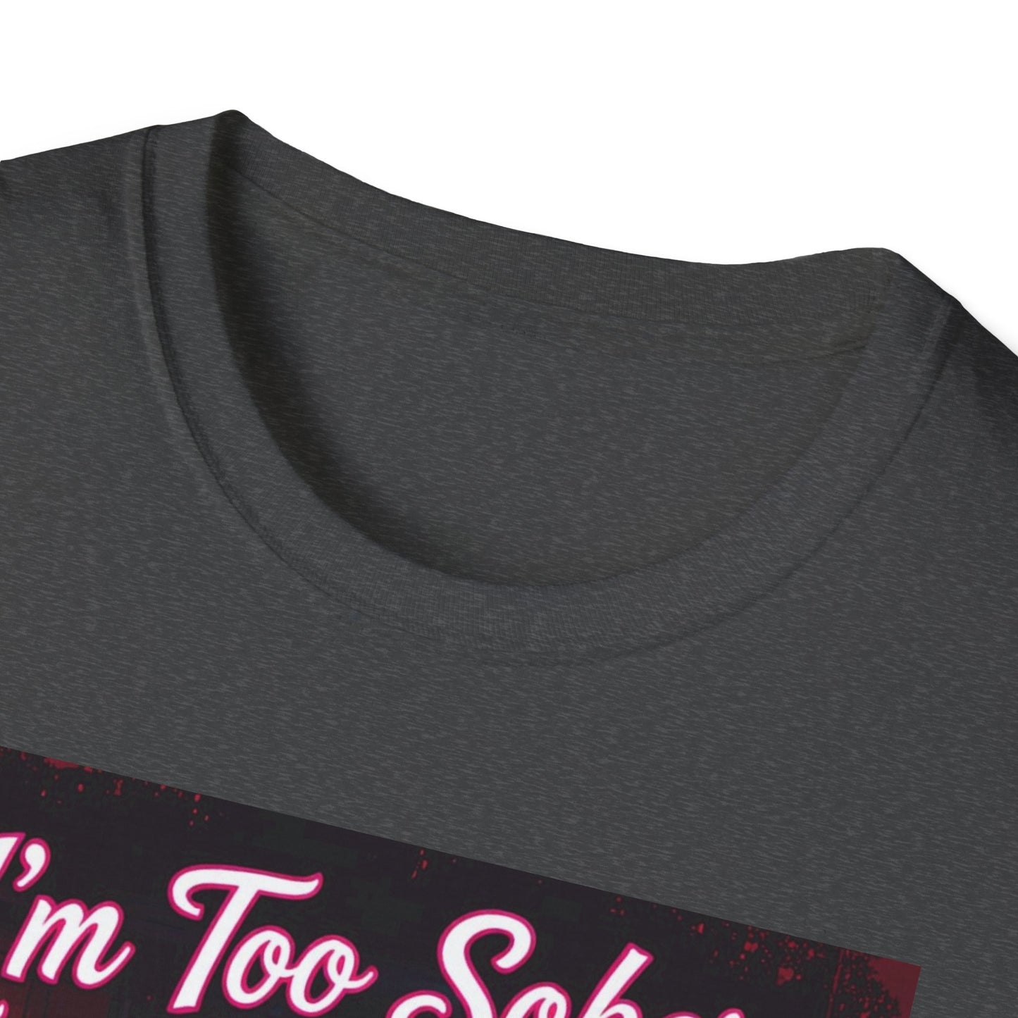 I'm Too Sober for This Shit Western Boho, Unisex T-Shirt,