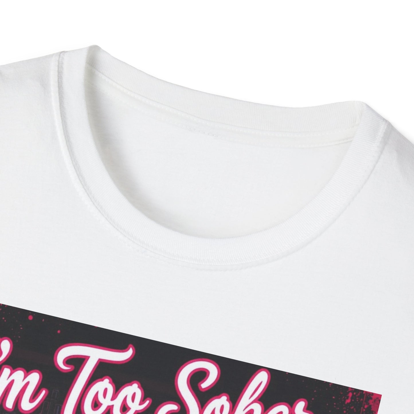 I'm Too Sober for This Shit Western Boho, Unisex T-Shirt,