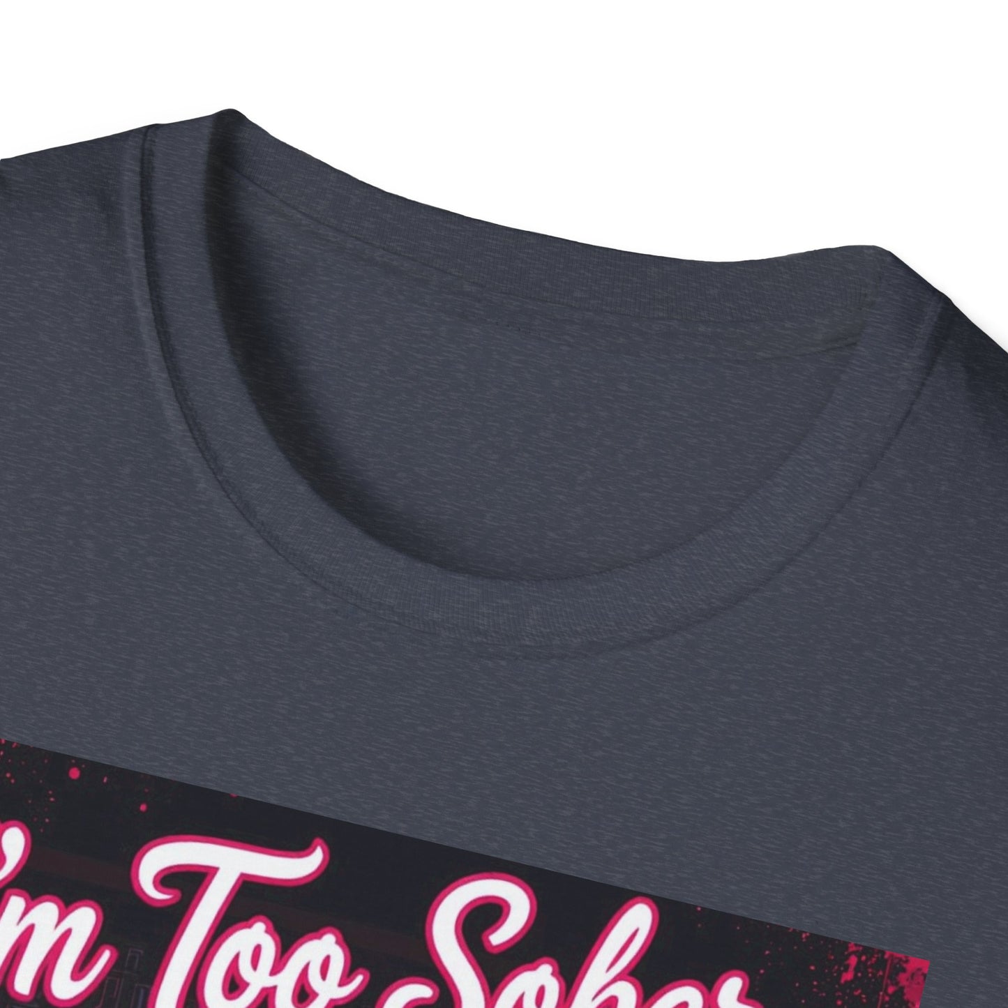 I'm Too Sober for This Shit Western Boho, Unisex T-Shirt,