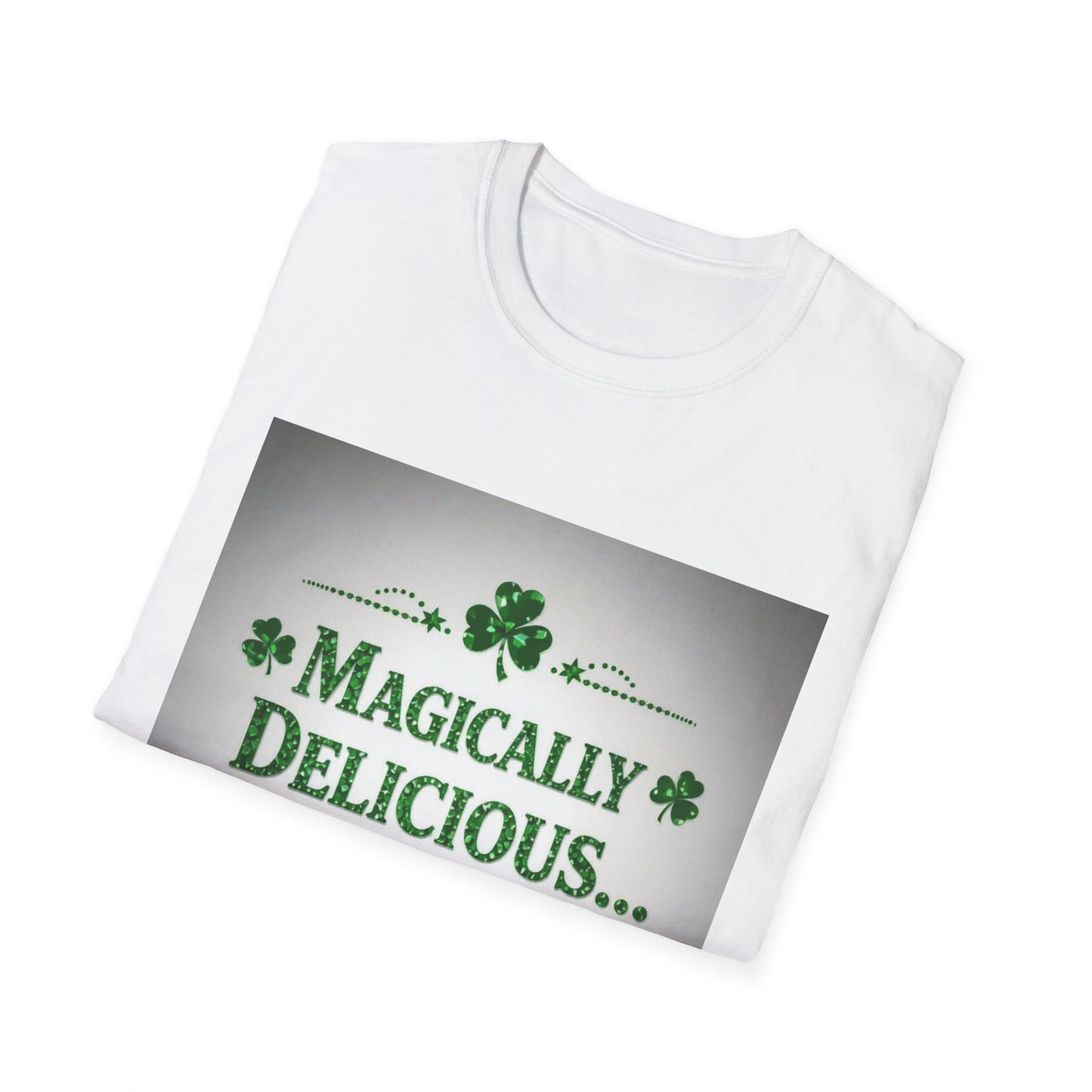 Magically Delicious... Saint Patty's Day Funny T-Shirt — St. Patrick's Day Humor Tee