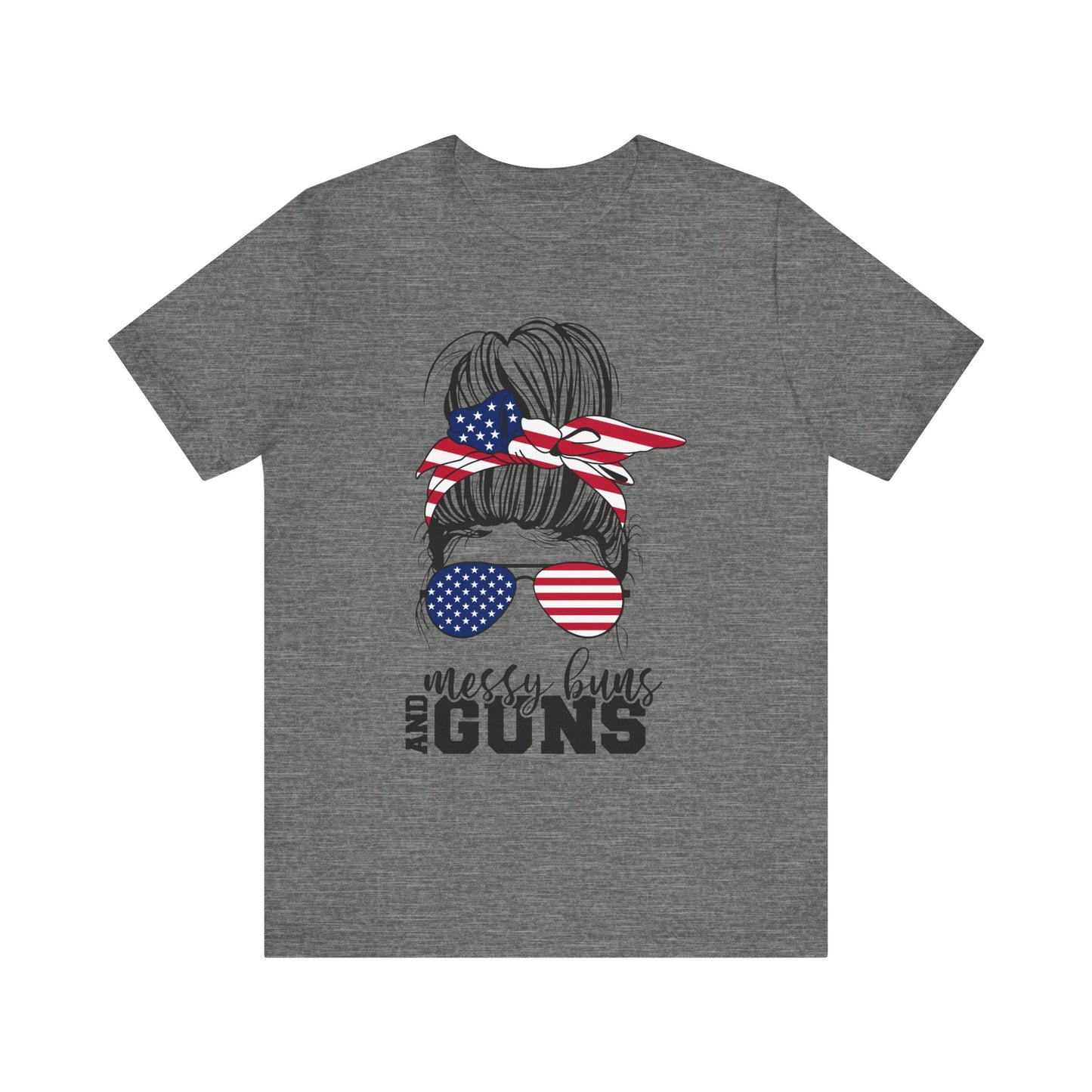 Messy Buns and Guns T-Shirt