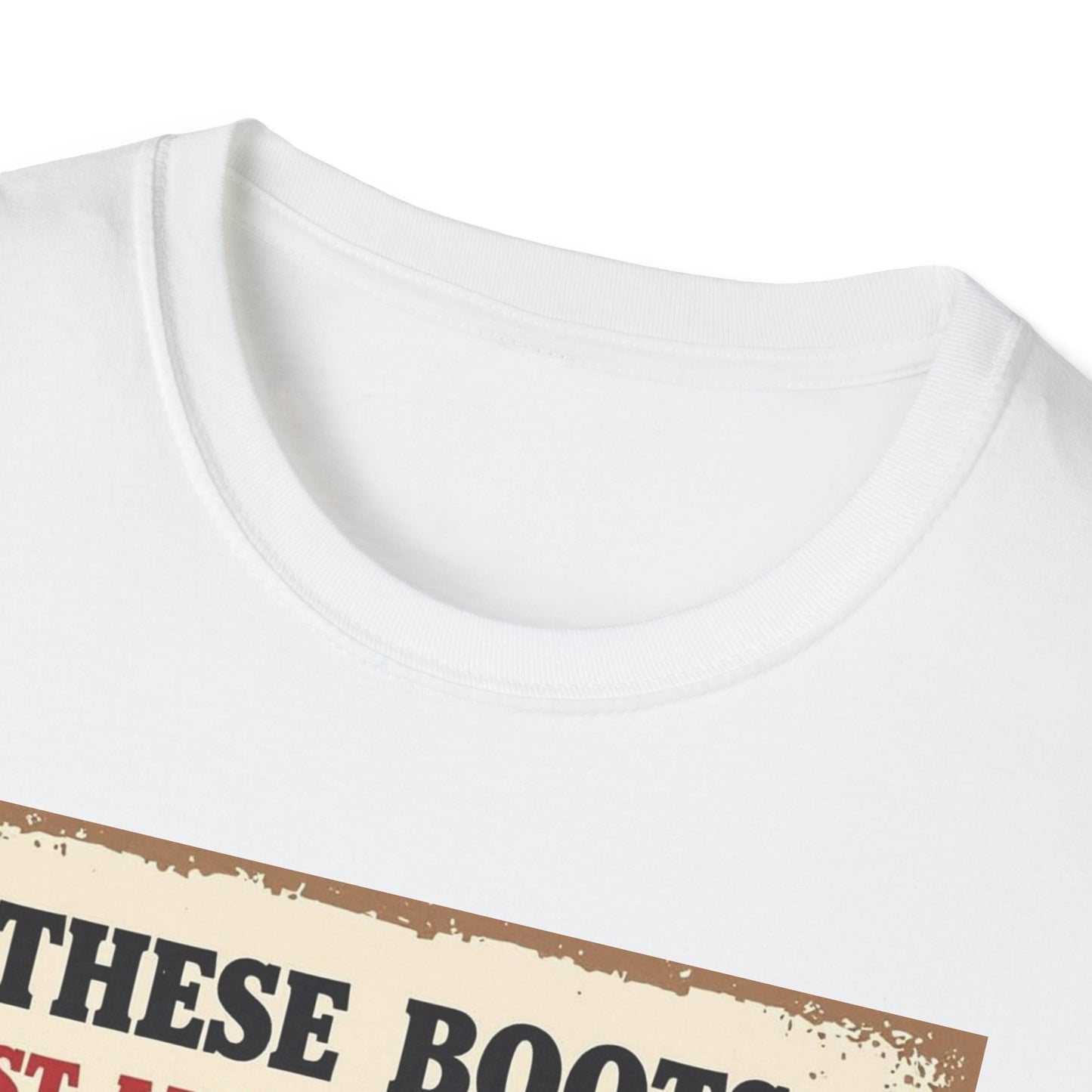 These Boots Just A'int For Show Western Boho, Unisex T-Shirt,