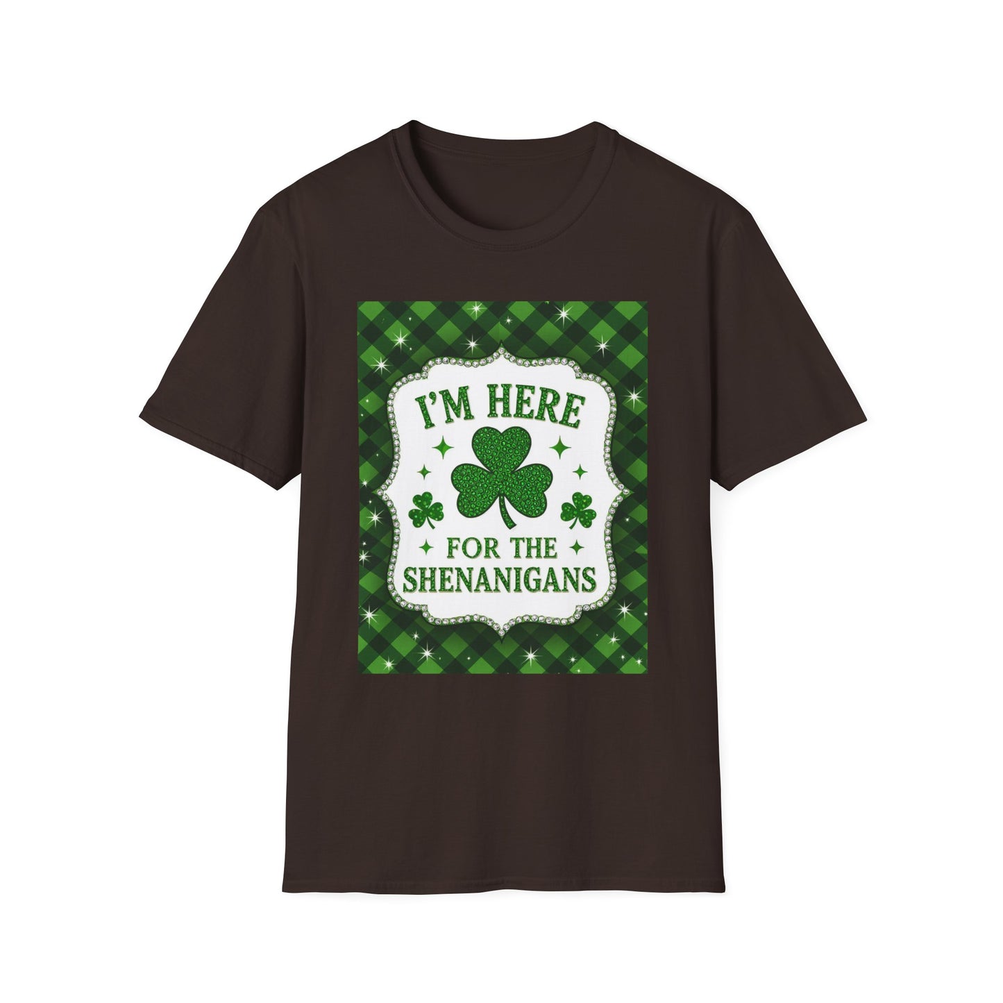 I'm Here For the Shenanigans... Saint Patty's Day Funny T-Shirt — St. Patrick's Day Humor Tee